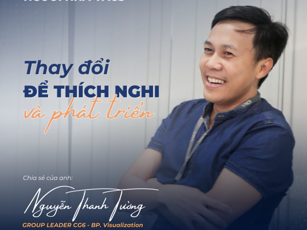 THAY ĐỔI ĐỂ THÍCH NGHI VÀ PHÁT TRIỂN - HÀNH TRÌNH 12 NĂM CỦA GL NGUYỄN THANH TƯỜNG