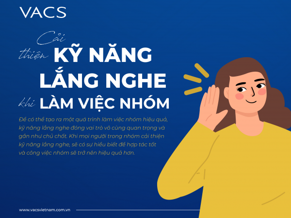 CẢI THIỆN KỸ NĂNG LẮNG NGHE KHI LÀM VIỆC NHÓM