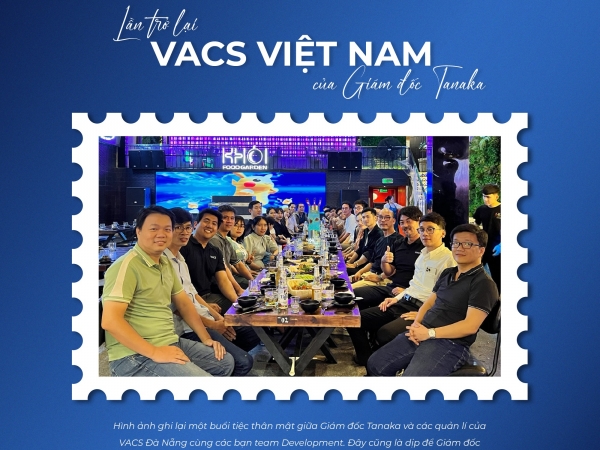 LẦN TRỞ LẠI VIỆT NAM CỦA GIÁM ĐỐC TANAKA