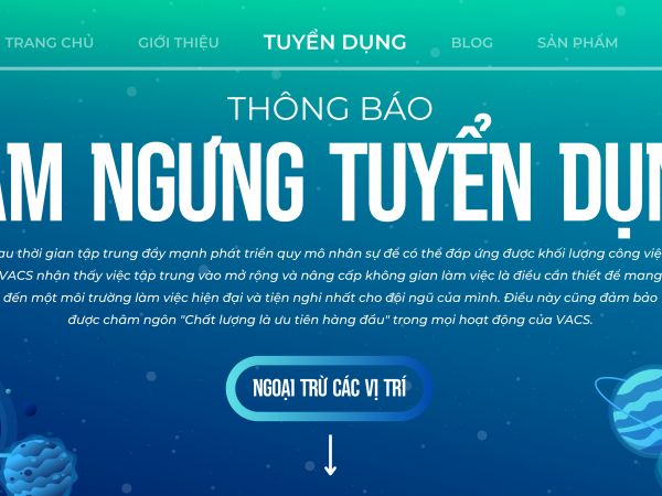 VACS TẠM NGƯNG TUYỂN DỤNG